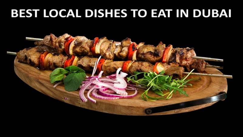 Best local dishes to eat in Dubai