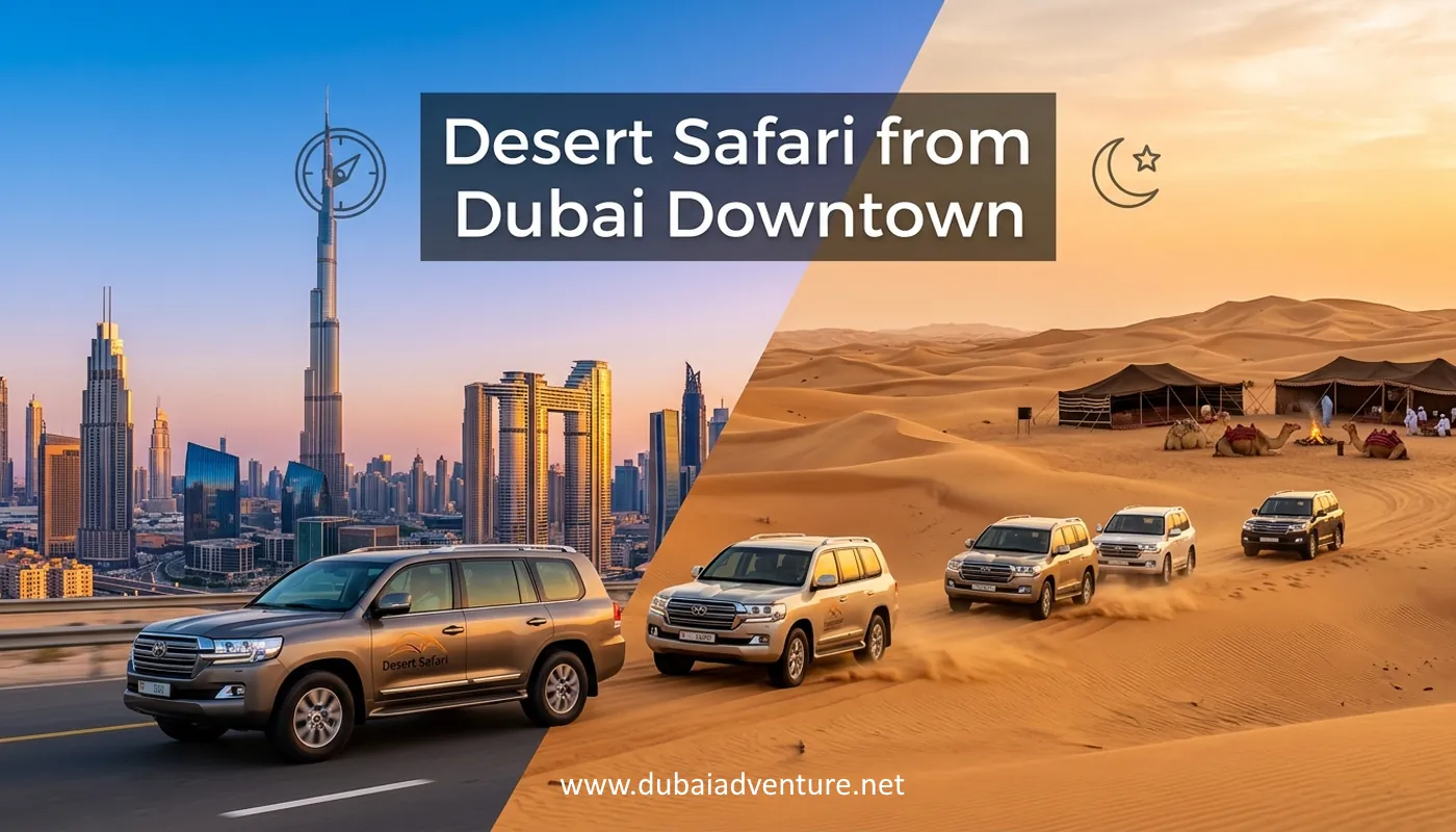 desert safari from Dubai Downtown areas